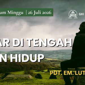 Kebaktian Umum 26 Juli 2026