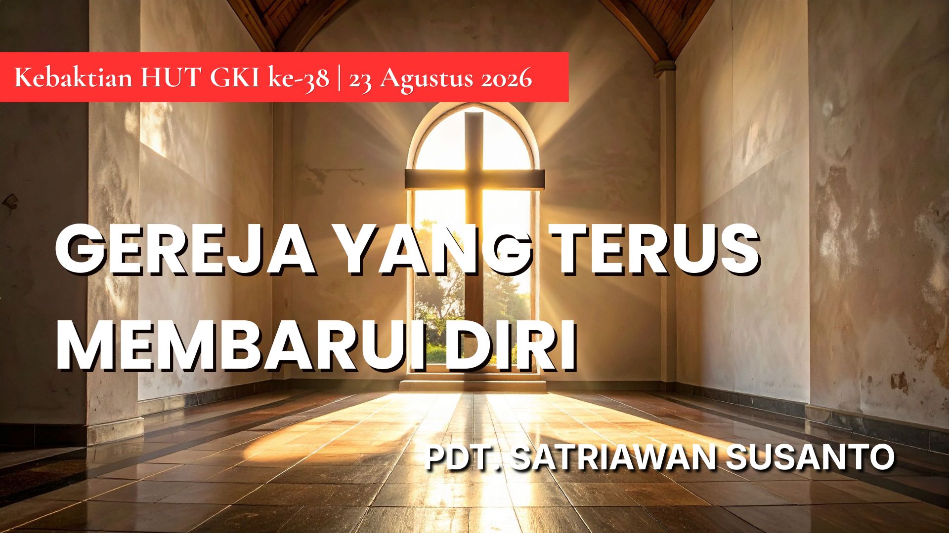 Kebaktian Umum 23 Agustus 2026 GKI Kavling Polri